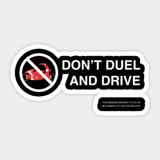 Don't Duel and Drive Sticker